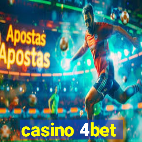 casino 4bet